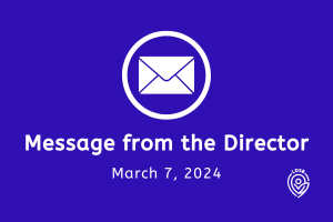 Mar 7 2024-Message from the Director
