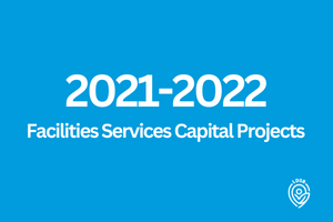 2021-2022 Facilities Services Capital Projects