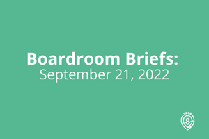 Boardroom Briefs September 21