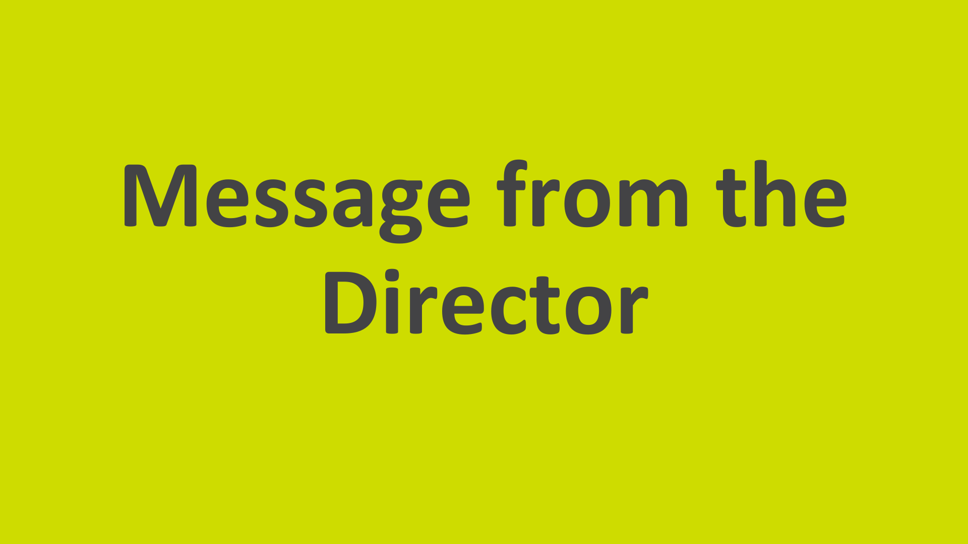Message from the Director